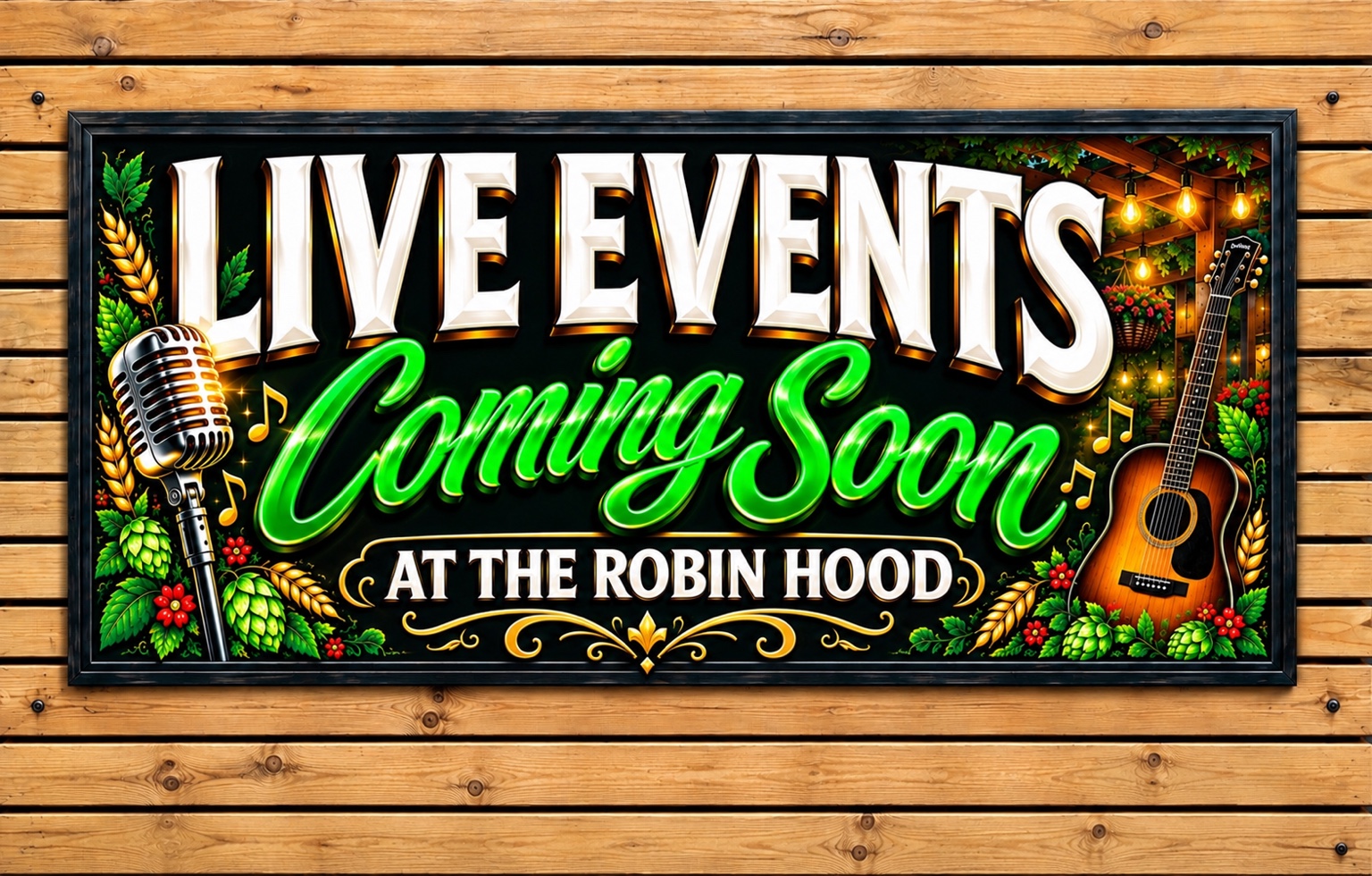 Live Events Coming Soon at the Robin Hood wooden poster